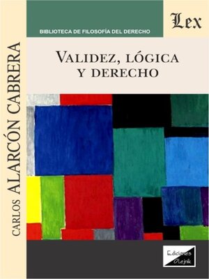 cover image of Validez, lógica y derecho